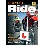 Learn to Ride (2008/09 Edition): Everything you need to pass your motorcycle test