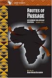 Routes of Passage: Rethinking the African Diaspora, Volume 1, Part 2 (Adrp Series)
