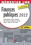 Finances publiques 2012 : Cadre juridique du budget, Conception, Vote, Ressources et d�penses, Ex�cution, Contr�le, Budget social de la Nation