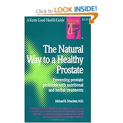 The Natural Way to a Healthy Prostate: Preventing Prostate Problems with Nutritional and Herbal Treatments (Good Health Guides)