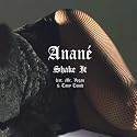 Anane - Shake It