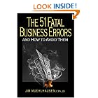 The 51 Fatal Business Errors and How to Avoid Them by Jim Muehlhausen