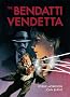 The Bendatti Vendetta