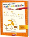 Meine allererste Zeichenschule: Zeich...
