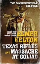 Texas Rifles and Massacre at Goliad