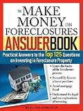 How To Make Money on Foreclosures Answer Book