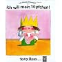 Die kleine Prinzessin, Ich will mein T�pfchen von Tony Ross