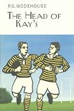 from Sir P G Wodehouse The Head Of Kays (Everyman Library)