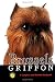 Brussels Griffon: A Complete and Reliable Handbook (Rare Breed)