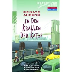 Detectives At Work. In den Krallen der Katze: Ein deutsch-englischer Kinderkrimi