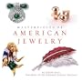 Masterpieces of American Jewelry