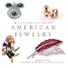 Masterpieces of American Jewelry