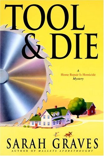 Tool & Die: A Home Repair is Homicide Mystery