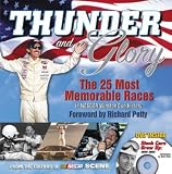 Thunder and Glory: The 25 Most Memorable Races in Winston Cup History from the editors of NASCAR Scene