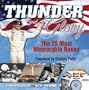 Thunder and Glory: The 25 Most Memorable Races in Winston Cup History from the editors of NASCAR Scene