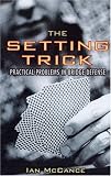 The Setting Trick: Practical Problems in Bridge Defense