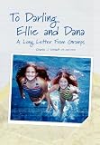 To Darling Ellie and Dana