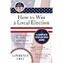 How to Win a Local Election, Third Edition