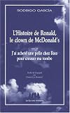 Revue Les Solitaires Intempestifs  / L'Histoire de Ronald, le clown de chez McDonald's : Suivi de J'ai acheté une pelle chez Ikea pour creuser ma tombe