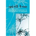 Click here to buy Spirit Tree: Origins of Cosmology in Shinto Ritual at Hakozaki by  E. Leslie Williams.