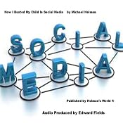 How I Busted My Child in Social Media | [Michael Holman]