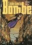 L'idole dans la Bombe, Tome 3 :