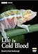 Life in Cold Blood