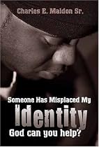 Someone Misplaced My Identity: God Can You Help Me?