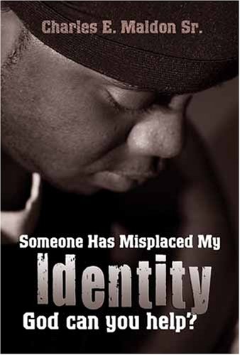 Someone Misplaced My Identity: God Can You Help Me?