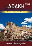 Ladakh Plus: Reise- Und Kulturf Hrer Ber Ladakh Und Die Angrenzenden Regionen Changthang, Nubra, Purig, Zanskar (Himalaja / Himalay NuBra