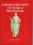 Sense of Security: 150 Years of Prudential