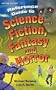Reference Guide to Science Fiction, Fantasy and Horror: