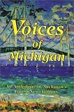 Voices of Michigan: An anthology of Michigan's finest new authors (Voices of Michigan)