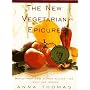 New Vegetarian Epicure, The: Menus--with 325 all-new recipes--for family and friends