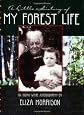A Little History of My Forest Life: An Indian-White Autobiography