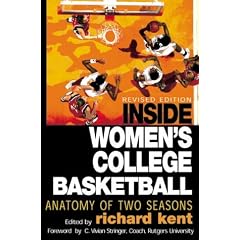 Inside Women's College Basketball: Anatomy of Two Seasons