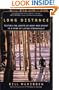 Long Distance: Testing the Limits of Body and  Spirit in a Year of Living Strenuously