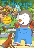 Revue Universal Pictures Video  / T'choupi - Vol.3 : T'choupi au Zoo