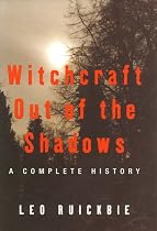 Witchcraft Out of the Shadows: A Complete History
