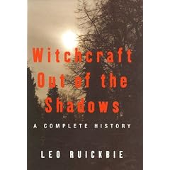 Witchcraft Out of the Shadows: A Complete History