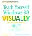 Teach Yourself Windows 98 Visually Instructor