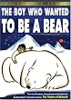 Boy Who Wanted to Be a Bear [DVD] [Region 1] [US Import] [NTSC]