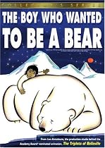 Stream The Boy Who Wanted to Be a Bear Online.