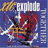 Explode Together (The Dub Experiments '78 - '80)by XTC