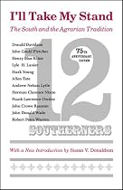 I'll Take My Stand: The South And the Agrarian Tradition (Library of Southern Civilization)
