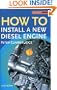 How to Install a New Diesel (Sailmate)
