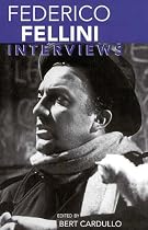 Federico Fellini: Interviews (Conversations With Filmmakers Series)