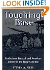 Touching Base: Professional Baseball and American Culture in the Progressive Era (Sport and Society)
