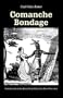 Comanche Bondage