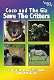 Coco and The Giz Save the Critters